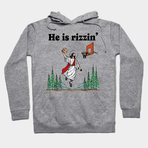 He Is Rizzin Funny Jesus Playing Basketball Humors He is Rizzen Jesus Hoodie by Eyecrawl ★★★★★